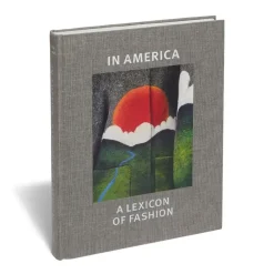 In America: A Lexicon Of Fashion